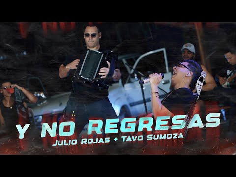 Y No Regresas - Julio Rojas & Tavo Sumoza (#EnVivo)