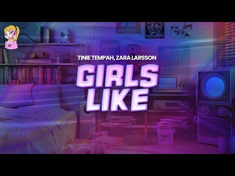 Tinie Tempah ft. Zara Larsson - Girls Like // Lyrics