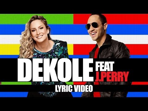 Dekole | Claudia Leitte feat J.Perry | Lyric Video