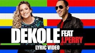 Dekole | Claudia Leitte feat J.Perry | Lyric Video