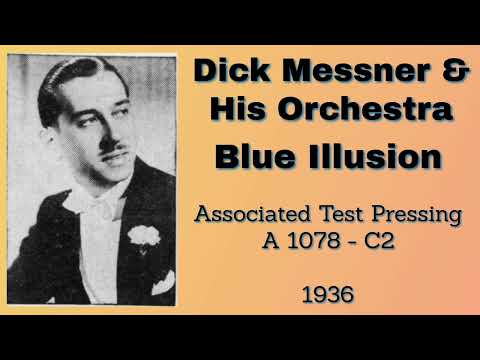 Dick Messner and his orchestra - Blue Illusion - 1936