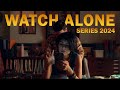 7 Watch Alone Series 2024 Hindi Eng Netflix Amazon Sonyliv