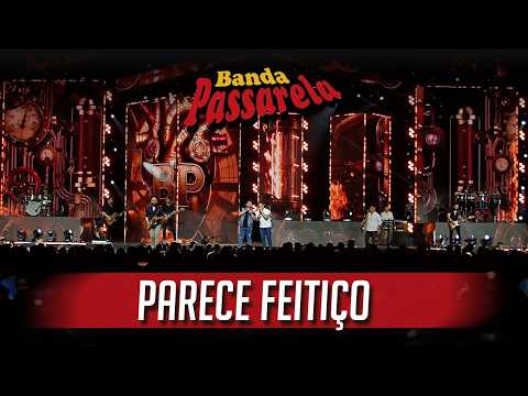 Parece Feitiço - Banda Passarela