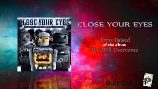 Close Your Eyes - Arms Raised