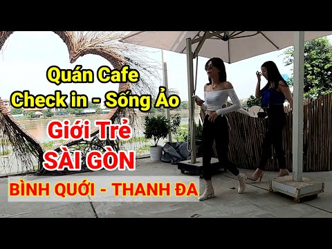 Café Bali Check-in música Hot Girl tại bán đảo Bình Quới - Thanh Đa