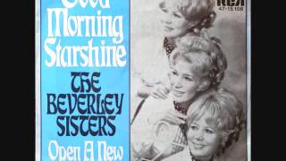 Good morning starshine / The Beverley Sisters.