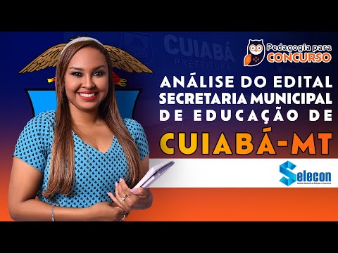 Processo Seletivo SME Cuiabá MT Confira a Análise do Edital | Pedagogia para Concurso