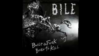 Bile - The Guilt When You Are Done