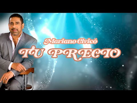 Tu precio - Mariano Cívico | Lyric Video