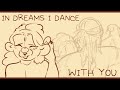 in dreams i dance with you | oc animatic