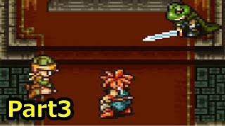 ずっと遊びたかったゲームをしよう【クロノトリガー実況】part3