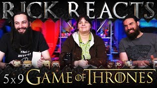 RICK REACTS: Game of Thrones 5x9 &quot;The Dance of Dragons&quot;