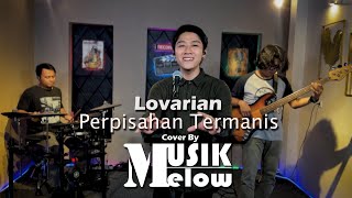 Download lagu Lovarian - Perpisahan Termanis | Musik Melow_Gerrypermanasantosa | Cover mp3 Download lagu Lovarian - Perpisahan Termanis | Musik Melow_Gerrypermanasantosa | Cover mp3