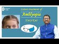 Lazy Eye Latest Treatment | Amblyopia| Orthoptek Treatment - Dr. Sriram Ramalingam | Doctors' Circle