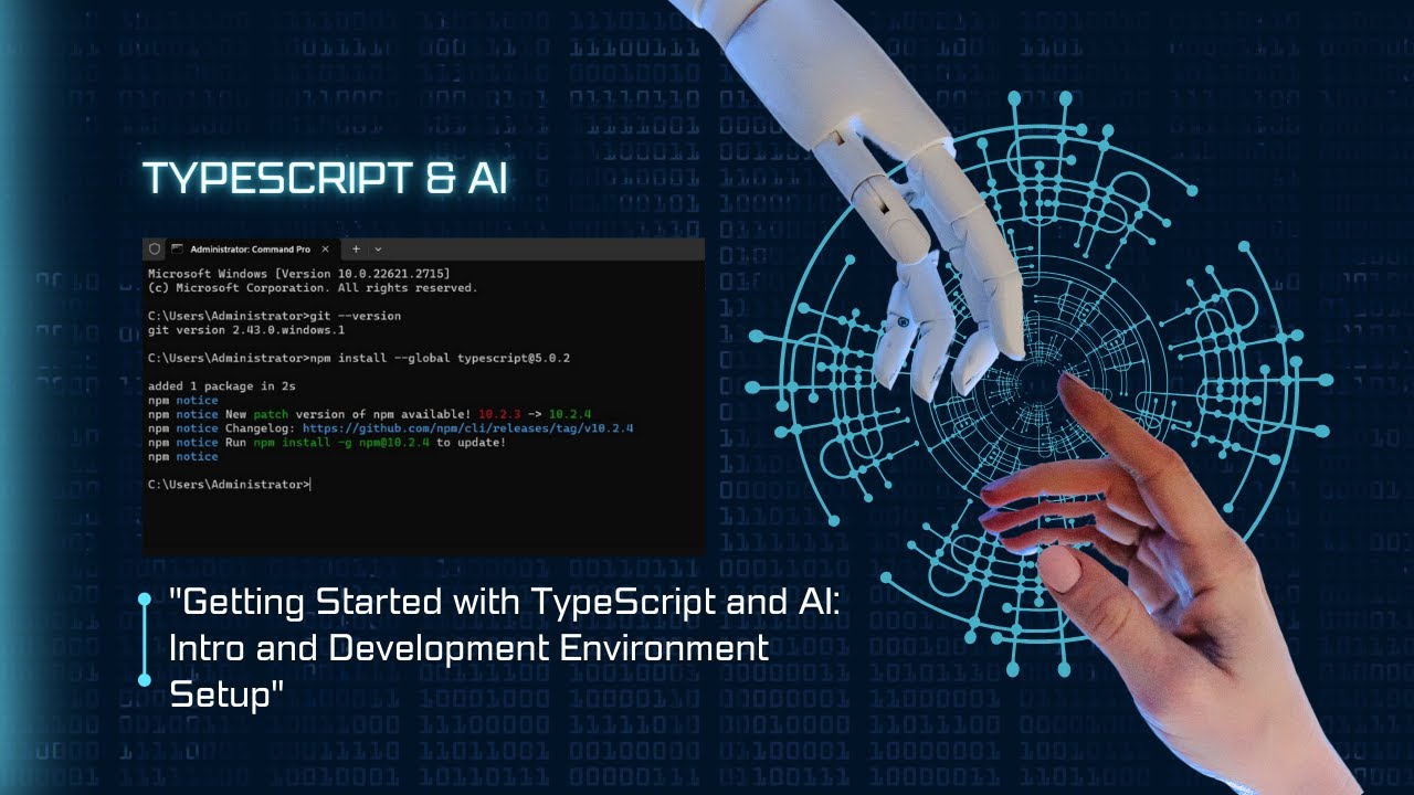 Mastering Typescript And Ai: Beginner's Guide To Setting Up Your Development Environment