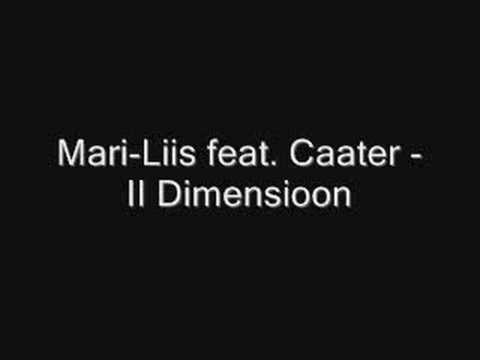 Mari-Liis feat. Caater - II Dimensioon