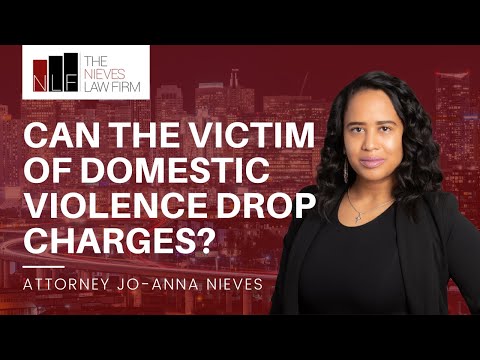 ¿Puede una Víctima de Violencia Doméstica Retirar los Cargos?