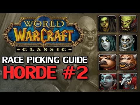 WoW Classic Race Picking Guide - Horde Part 2
