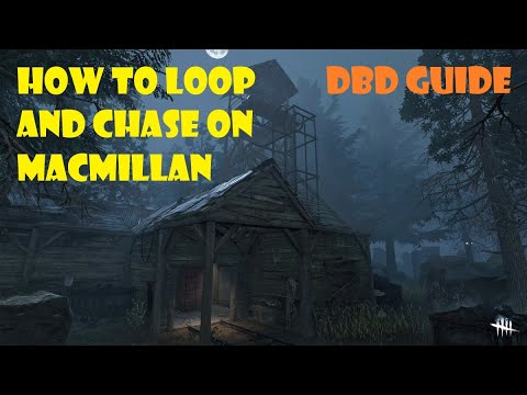How to loop and chase on Macmillan Estate - DBD guide