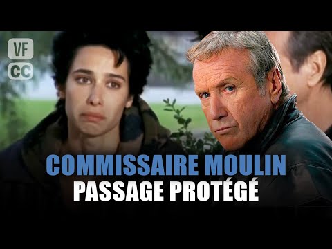 Commissaire Moulin : Passage protégé - Yves Renier - Film complet | Saison 5 - EP 13 | PM