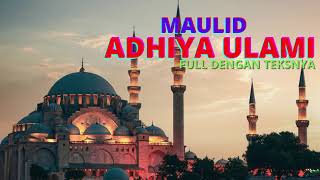 Download lagu MAULID ADHIYA ULAMI full dengan teksnya mp3