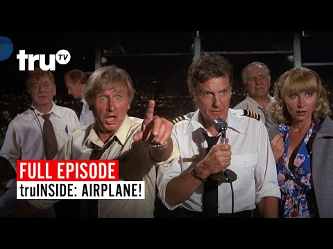 truInside: Airplane! | Watch the Full Episode | truTV