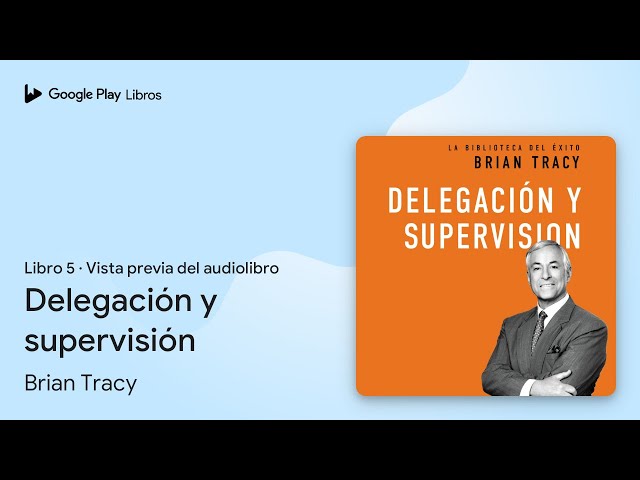 Vídeo relacionado con Delegación y supervisión