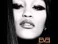 Eve - Never Gone ( Chrisette Michele )