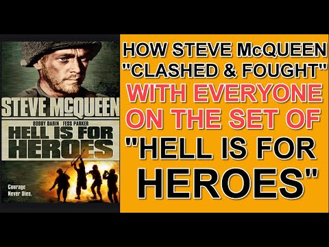 How Steve McQueen CLASHED AND FOUGHT with EVERYONE on the set of "HELL IS FOR HEROES"!