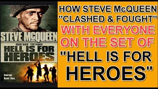 How Steve McQueen CLASHED AND FOUGHT with EVERYONE on the set of &quot;HELL IS FOR HEROES&quot;!
