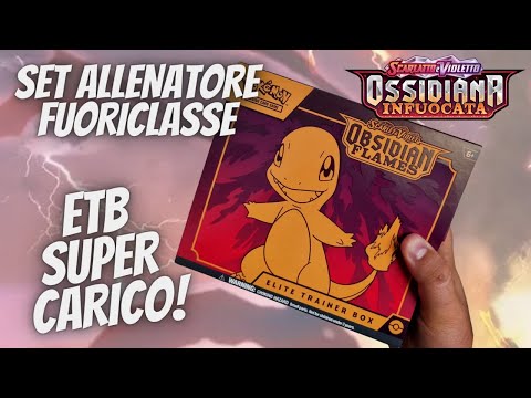 SUPER INIZIO Apro il SET ALLENATORE FUORICLASSE di OSSIDIANA INFUOCATA (OBSIDIAN FLAMES)