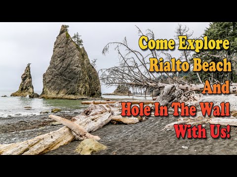 Rialto Beach - Hike To Hole In The Wall On Rialto Beach - Olympic National Park Washington - AMAZING