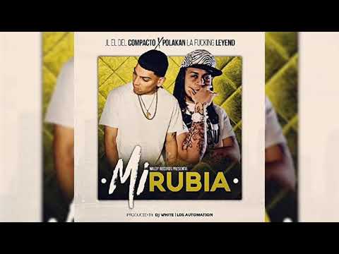 JL El Del Compacto Ft. Polakan - Mi Rubia