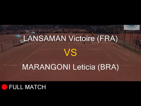 LANSAMAN Victoire (FRA) VS MARANGONI Leticia (BRA) - La Balle Mimosa 2022
