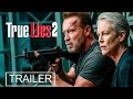 True Lies 2 2026 First Trailer Concept Arnold Schwarzenegger Jamie Lee Curtis