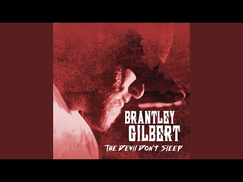 Bullet In a Bonfire - Brantley Gilbert