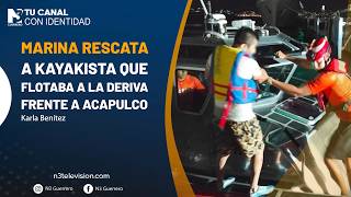 Marina rescata a kayakista que flotaba a la deriva frente a Acapulco