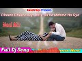 Dheere Dheere Aap Mere Dil Ke Mehma Love Song