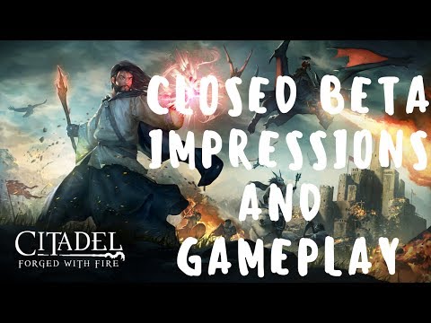 Citadel: Forged with Fire Beta - Impressions and Gameplay -