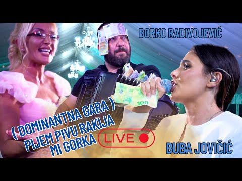 PIJEM PIVU RAKIJA MI GORKA - BUBA I BORKO RADIVOJEVIC - GARA ZA GAZDARICU