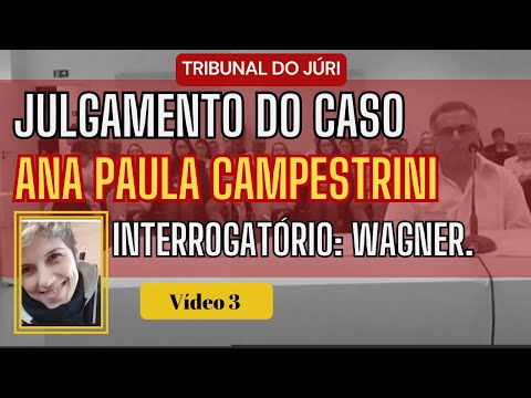 █JÚRI █VÍDEO 03 █CASO CAMPESTRINI.  Ex-marido e Acusado de ser m4ndante conta sua versão