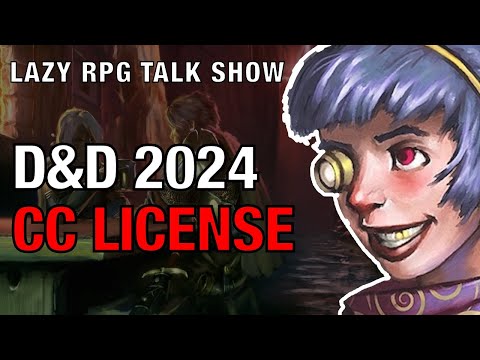 D&D 2024 Rules in the Creative Commons – Lazy RPG Talk Show