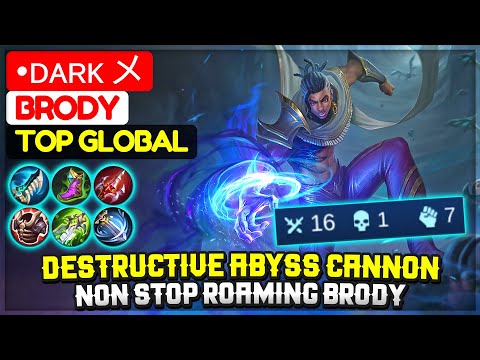 Destructive Abyss Cannon, Non Stop Roaming Brody [ Top Global Brody ] •ᴅᴀʀᴋ メ - Mobile Legends