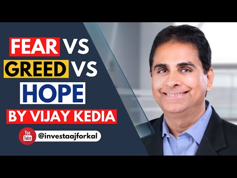 Vijay Kedia on Hope, Fear and Greed | HOPE VS FEAR VS GREED | VIJAY KEDIA |
