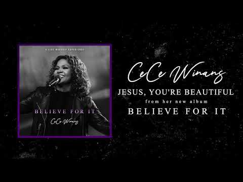 CeCe Winans - Jesus, You're Beautiful (Official Audio)