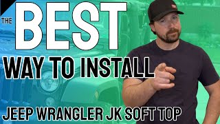 The Best Way To Install A Jeep Wrangler JK Soft Top (Setting Up The Rear Window)