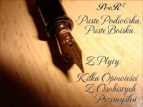 Pi eR2 - Puste Podwórka, Puste Boiska