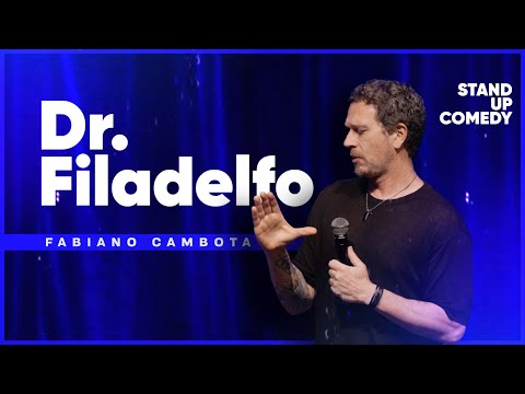 DR. FILADELFO - FABIANO CAMBOTA - STAND UP COMEDY