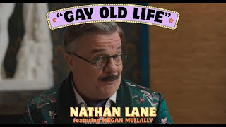 Nathan Lane - Gay Old Life (Official Lyric Video) | Dicks: The Musical