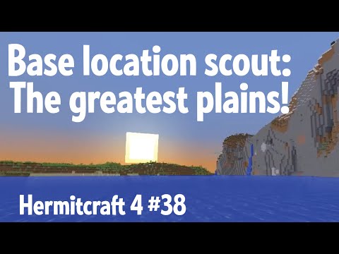 Base location scout: the greatest plains! — Hermitcraft 4 ep 38
